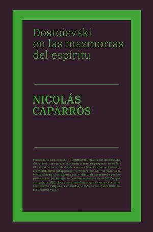 DOSTOIEVSKI EN LAS MAZMORRAS DEL ESPÍRITU | 9788418546181 | CAPARRÓS, NICOLÁS | Galatea Llibres | Librería online de Reus, Tarragona | Comprar libros en catalán y castellano online