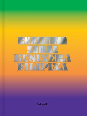 KUSINERA FILIPINA | 9789876378741 | SUNAE, CHRISTINA | Galatea Llibres | Llibreria online de Reus, Tarragona | Comprar llibres en català i castellà online