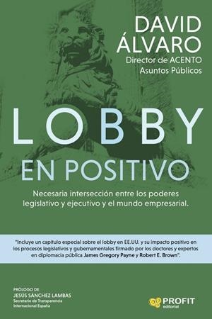 LOBBY EN POSITIVO | 9788418464706 | ALVARO GARCIA, DAVID | Galatea Llibres | Librería online de Reus, Tarragona | Comprar libros en catalán y castellano online