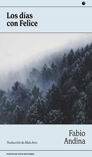 LOS DÍAS CON FELICE | 9788418322594 | ANDINA, FABIO | Galatea Llibres | Librería online de Reus, Tarragona | Comprar libros en catalán y castellano online