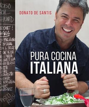 PURA COCINA ITALIANA | 9789876373579 | DE SANTIS, DONATO | Galatea Llibres | Llibreria online de Reus, Tarragona | Comprar llibres en català i castellà online