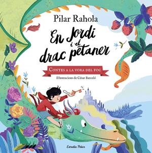EN JORDI I EL DRAC PETANER | 9788413890562 | RAHOLA, PILAR / BARCELÓ, CÈSAR | Galatea Llibres | Llibreria online de Reus, Tarragona | Comprar llibres en català i castellà online