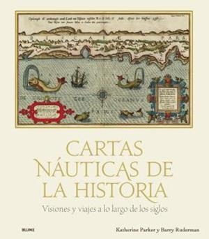 CARTAS NÁUTICAS DE LA HISTORIA | 9788418725432 | PARKER, KATHERINE / LAWRENCE RUDERMAN, BARRY | Galatea Llibres | Llibreria online de Reus, Tarragona | Comprar llibres en català i castellà online