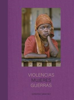 VIOLENCIAS MUJERES GUERRAS | 9788418725654 | SÁNCHEZ, GERVASIO | Galatea Llibres | Llibreria online de Reus, Tarragona | Comprar llibres en català i castellà online