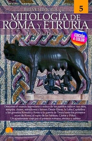 BREVE HISTORIA DE LA MITOLOGÍA DE ROMA Y ETRURIA | 9788413051918 | AVIAL CHICHARRO, LUCÍA | Galatea Llibres | Librería online de Reus, Tarragona | Comprar libros en catalán y castellano online