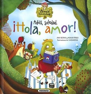 ADIOS, SOLEDAD ¡HOLA, AMOR! | 9788467774245 | SERNA, ANA | Galatea Llibres | Llibreria online de Reus, Tarragona | Comprar llibres en català i castellà online