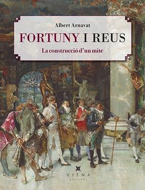 FORTUNY I REUS | 9788418908200 | ARNAVAT CARBALLIDO, ALBERT | Galatea Llibres | Llibreria online de Reus, Tarragona | Comprar llibres en català i castellà online