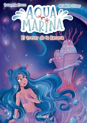 AQUA MARINA 3. EL TRESOR DE LA LLACUNA | 9788424669423 | ISERN, SUSANNA | Galatea Llibres | Llibreria online de Reus, Tarragona | Comprar llibres en català i castellà online
