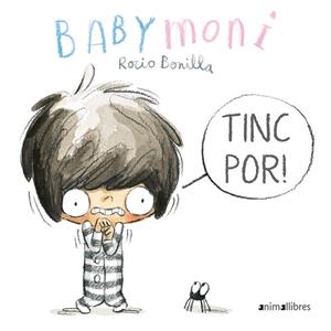 TINC POR! | 9788418592201 | BONILLA, ROCIO | Galatea Llibres | Llibreria online de Reus, Tarragona | Comprar llibres en català i castellà online