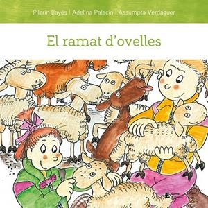 EL RAMAT D'OVELLES | 9788497667494 | PALACÍN PEGUERA, ADELINA / BAYÉS LUNA, PILARÍN / VERDAGUER DODAS, ASSUMPTA | Galatea Llibres | Llibreria online de Reus, Tarragona | Comprar llibres en català i castellà online