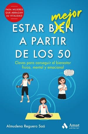 ESTAR MEJOR A PARTIR DE LOS 50 | 9788497355476 | REGUERO SAÁ, ALMUDENA | Galatea Llibres | Librería online de Reus, Tarragona | Comprar libros en catalán y castellano online