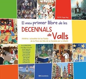 EL MEU PRIMER LLIBRE DE LES DECENNALS DE VALLS | 9788413560946 | ROIG CÉSAR, ROGER | Galatea Llibres | Llibreria online de Reus, Tarragona | Comprar llibres en català i castellà online