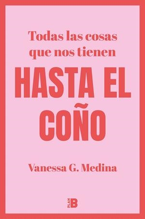 TODAS LAS COSAS QUE NOS TIENEN HASTA EL COÑO | 9788418051265 | G. MEDINA, VANESSA | Galatea Llibres | Llibreria online de Reus, Tarragona | Comprar llibres en català i castellà online