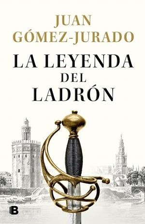 LA LEYENDA DEL LADRÓN | 9788466670951 | GÓMEZ-JURADO, JUAN | Galatea Llibres | Llibreria online de Reus, Tarragona | Comprar llibres en català i castellà online