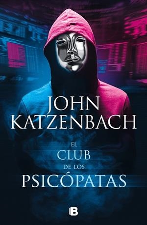 EL CLUB DE LOS PSICÓPATAS | 9788466670371 | KATZENBACH, JOHN | Galatea Llibres | Llibreria online de Reus, Tarragona | Comprar llibres en català i castellà online