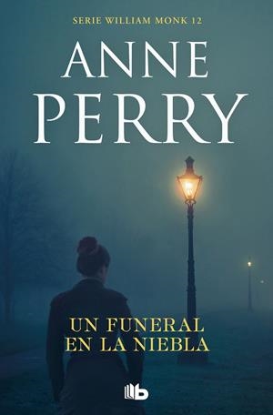 UN FUNERAL EN LA NIEBLA (DETECTIVE WILLIAM MONK 12) | 9788413142340 | PERRY, ANNE | Galatea Llibres | Llibreria online de Reus, Tarragona | Comprar llibres en català i castellà online