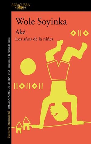 AKÉ LOS AÑOS DE LA NIÑEZ | 9788420460345 | SOYINKA, WOLE | Galatea Llibres | Llibreria online de Reus, Tarragona | Comprar llibres en català i castellà online