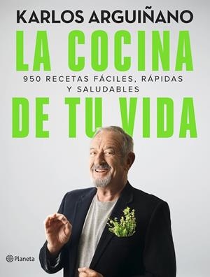 LA COCINA DE TU VIDA | 9788408249191 | ARGUIÑANO, KARLOS | Galatea Llibres | Llibreria online de Reus, Tarragona | Comprar llibres en català i castellà online