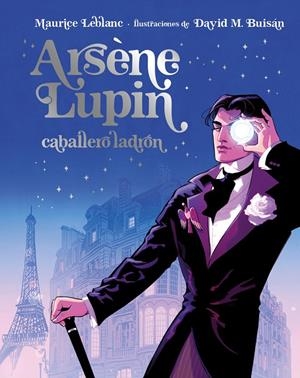 ARSÈNE LUPIN, CABALLERO LADRÓN. EDICIÓN ILUSTRADA | 9788418538902 | LEBLANC, MAURICE | Galatea Llibres | Llibreria online de Reus, Tarragona | Comprar llibres en català i castellà online