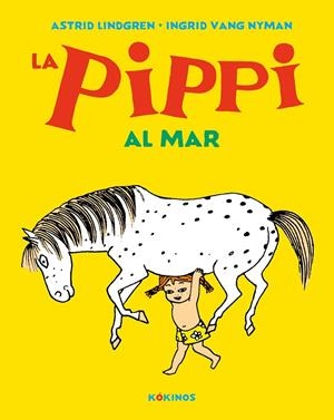 LA PIPPI AL MAR | 9788417742621 | LINDGREN, ASTRID | Galatea Llibres | Llibreria online de Reus, Tarragona | Comprar llibres en català i castellà online