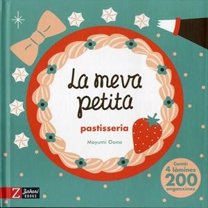 LA MEVA PETITA PASTISSERIA | 9788417374969 | OONO, MAYUMI | Galatea Llibres | Librería online de Reus, Tarragona | Comprar libros en catalán y castellano online