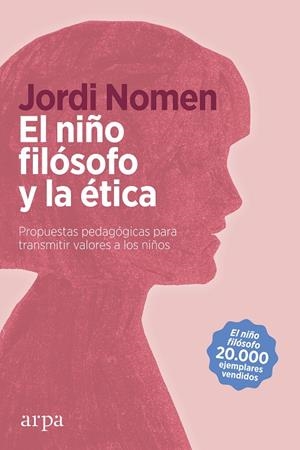 EL NIÑO FILÓSOFO Y LA ÉTICA | 9788418741111 | NOMEN, JORDI | Galatea Llibres | Llibreria online de Reus, Tarragona | Comprar llibres en català i castellà online