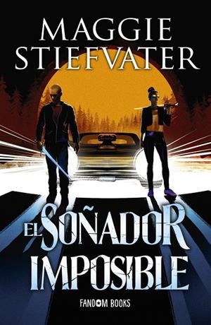 EL SOÑADOR IMPOSIBLE | 9788418027123 | STIEFVATER, MAGGIE | Galatea Llibres | Librería online de Reus, Tarragona | Comprar libros en catalán y castellano online