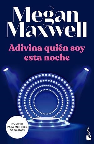 ADIVINA QUIÉN SOY ESTA NOCHE | 9788408249511 | MEGAN MAXWELL | Galatea Llibres | Llibreria online de Reus, Tarragona | Comprar llibres en català i castellà online