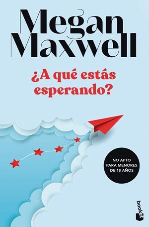 A QUÉ ESTÁS ESPERANDO? | 9788408249498 | MEGAN MAXWELL | Galatea Llibres | Llibreria online de Reus, Tarragona | Comprar llibres en català i castellà online