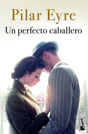 UN PERFECTO CABALLERO | 9788408249542 | EYRE, PILAR | Galatea Llibres | Llibreria online de Reus, Tarragona | Comprar llibres en català i castellà online