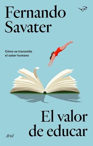 EL VALOR DE EDUCAR | 9788434433960 | SAVATER, FERNANDO | Galatea Llibres | Librería online de Reus, Tarragona | Comprar libros en catalán y castellano online