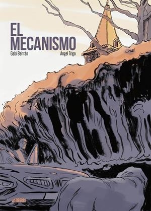 EL MECANISMO | 9788418215919 | BELTRÁN, GABI/TRIGO, ÁNGEL | Galatea Llibres | Librería online de Reus, Tarragona | Comprar libros en catalán y castellano online