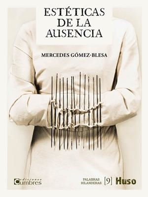 ESTÉTICAS DE LA AUSENCIA | 9788412363883 | GÓMEZ-BLESA, MERCEDES | Galatea Llibres | Llibreria online de Reus, Tarragona | Comprar llibres en català i castellà online