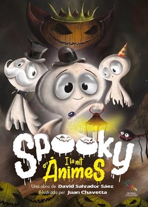 SPOOKY I LA NIT D'ÀNIMES | 9788418552465 | SALVADOR SÁEZ, DAVID | Galatea Llibres | Librería online de Reus, Tarragona | Comprar libros en catalán y castellano online