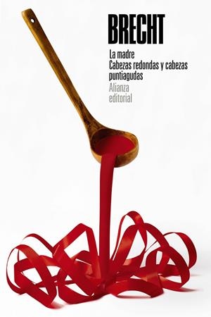 LA MADRE. CABEZAS REDONDAS Y CABEZAS PUNTIAGUDAS | 9788413625676 | BRECHT, BERTOLT | Galatea Llibres | Librería online de Reus, Tarragona | Comprar libros en catalán y castellano online