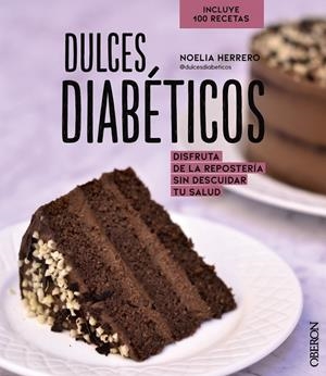 DULCES DIABÉTICOS | 9788441544758 | HERRERO, NOELIA | Galatea Llibres | Llibreria online de Reus, Tarragona | Comprar llibres en català i castellà online