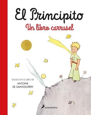 EL PRINCIPITO. UN LIBRO CARRUSEL | 9788418637728 | SAINT-EXUPÉRY, ANTOINE DE | Galatea Llibres | Llibreria online de Reus, Tarragona | Comprar llibres en català i castellà online