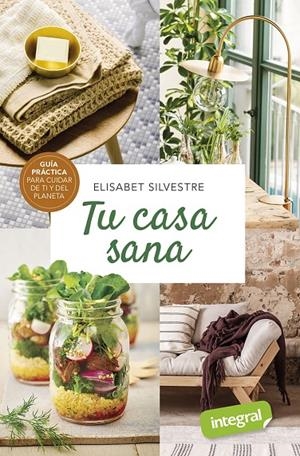 TU CASA SANA | 9788491181903 | SILVESTRE, ELISABET | Galatea Llibres | Librería online de Reus, Tarragona | Comprar libros en catalán y castellano online