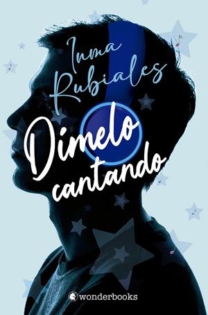 DÍMELO CANTANDO | 9788418509209 | RUBIALES, INMA | Galatea Llibres | Llibreria online de Reus, Tarragona | Comprar llibres en català i castellà online