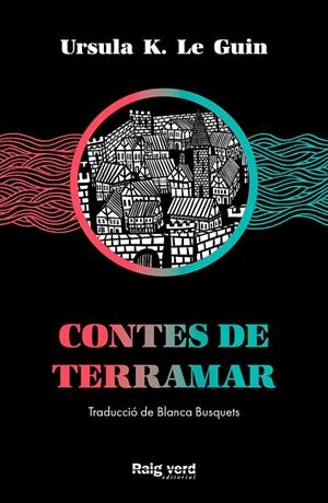 CONTES DE TERRAMAR | 9788417925574 | K. LE GUIN, URSULA | Galatea Llibres | Librería online de Reus, Tarragona | Comprar libros en catalán y castellano online