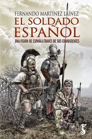 EL SOLDADO ESPAÑOL | 9788419018021 | MARTÍNEZ LAÍNEZ, FERNANDO | Galatea Llibres | Llibreria online de Reus, Tarragona | Comprar llibres en català i castellà online