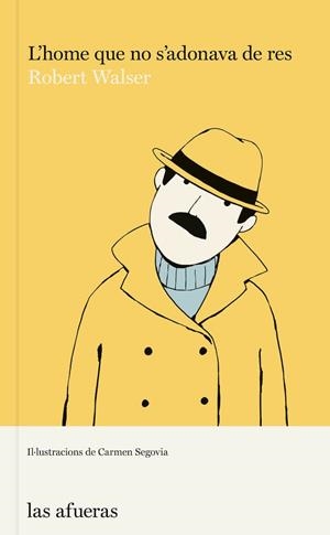 L?HOME QUE NO S?ADONAVA DE RES | 9788412408133 | WALSER, ROBERT | Galatea Llibres | Llibreria online de Reus, Tarragona | Comprar llibres en català i castellà online