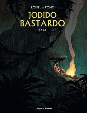 JODIDO BASTARDO | 9788417989804 | LOISEL, RÉGIS/PONT, OLIVIER | Galatea Llibres | Librería online de Reus, Tarragona | Comprar libros en catalán y castellano online