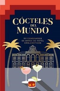 COCTELES DEL MUNDO | 9788416407934 | AKKAM, ALIA | Galatea Llibres | Librería online de Reus, Tarragona | Comprar libros en catalán y castellano online