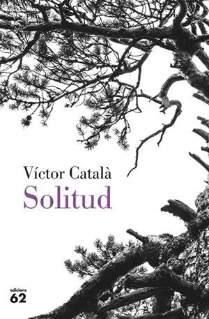 SOLITUD | 9788429779851 | CATALÀ, VÍCTOR | Galatea Llibres | Llibreria online de Reus, Tarragona | Comprar llibres en català i castellà online