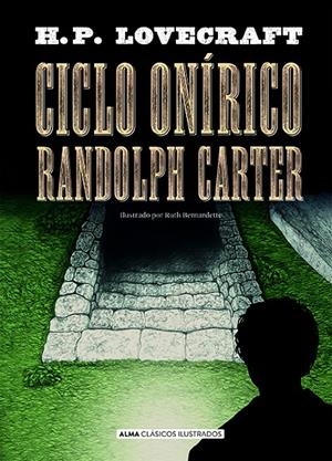 CICLO ONÍRICO RANDOLPH CARTER | 9788418395376 | LOVECRAFT, H. P. | Galatea Llibres | Llibreria online de Reus, Tarragona | Comprar llibres en català i castellà online