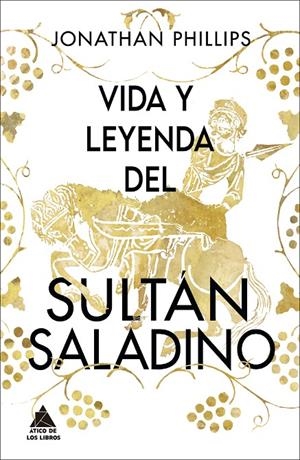 VIDA Y LEYENDA DEL SULTÁN SALADINO | 9788418217487 | PHILLIPS, JONATHAN | Galatea Llibres | Librería online de Reus, Tarragona | Comprar libros en catalán y castellano online