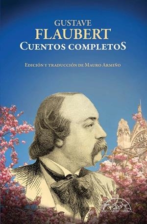 CUENTOS COMPLETOS FLAUBERT | 9788483933039 | FLAUBERT, GUSTAVE | Galatea Llibres | Llibreria online de Reus, Tarragona | Comprar llibres en català i castellà online