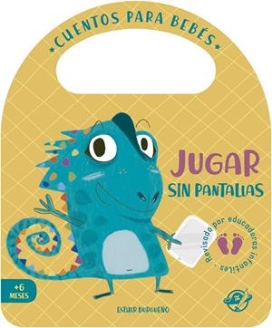 CUENTOS PARA BEBÉS - JUGAR SIN PANTALLAS | 9788417210892 | BURGUEÑO, ESTHER | Galatea Llibres | Librería online de Reus, Tarragona | Comprar libros en catalán y castellano online