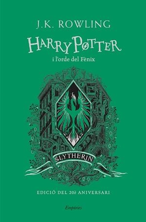 HARRY POTTER I L'ORDE DEL FÈNIX (SLYTHERIN) | 9788418833168 | ROWLING, J.K. | Galatea Llibres | Llibreria online de Reus, Tarragona | Comprar llibres en català i castellà online